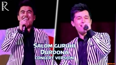 Salom guruhi - Durdona | Салом гурухи - Дурдона (concert version)