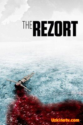 Резорт / The Rezort (2015) смотреть онлайн