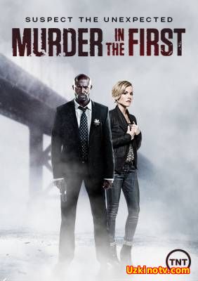 Убийство первой степени / Murder in the First (3 сезон / 2016) 2.3 серия!