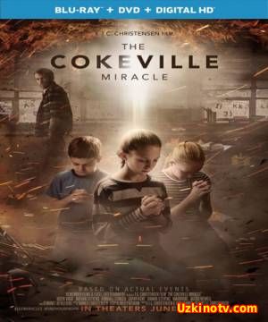 Чудо Коквилла / The Cokeville Miracle (2015)