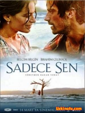 Только ты / Sadece Sen (2014)