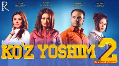 Ko'z yoshim 2 / Куз ёшим 2 (Yangi uzbek kino 2016)