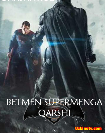 Betmen Supermenga Qarshi [O'zbek-Tilida] PREMYERA
