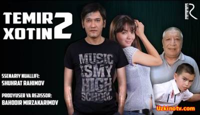 Temir xotin 2 / Темир хотин 2 (Yangi O'zbek kino 2016)