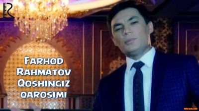 Farhod Rahmatov - Qoshingiz qarosimi (Official Clip 2016)