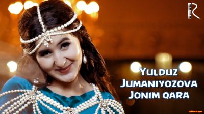 Yulduz Jumaniyozova - Jonim qara (Official Clip 2016)