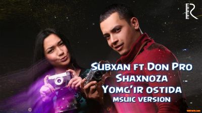 Subxan & Don Pro & Shaxnoza - Yomg'ir ostida (Official Music 2016)