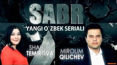 Sabr 1-16 qism (Uzbek Serial 2016)