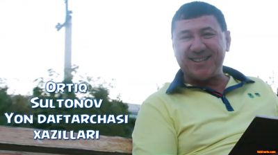 Ortiq Sultonov - Yon daftarchasi xazillari 2016