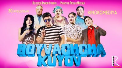 Boyvachcha kuyov Бойвачча куёв 2016 yangi uzbek kino