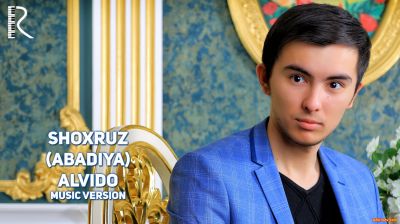 Shoxruz (Abadiya) - Alvido | Шохруз (Абадия) - Алвидо