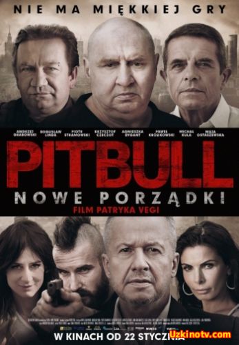 Смотреть Питбуль. Новые порядки (HD-720 качество) Pitbull. Nowe porzadki (2016) онлайн