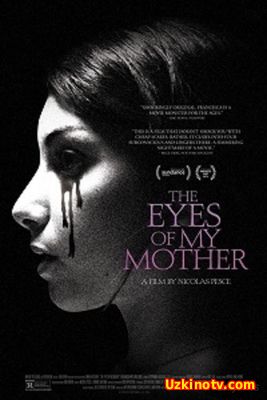 Глаза моей матери / The Eyes of My Mother (2016)