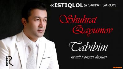 Shuhrat Qayumov  Tabibim nomli konsert dasturi  2013