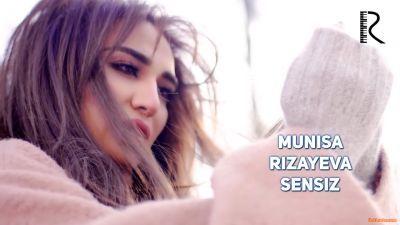 Munisa Rizayeva  Sensiz (Official Clip 2016)