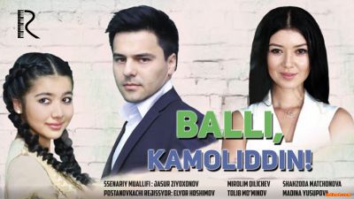 Balli, Kamoliddin / Балли, Камолиддин (Yangi Uzbek kino 2016)