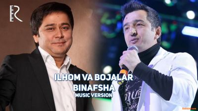 Ilhom Farmonov va Bojalar - Binafsha (Official Music 2016)