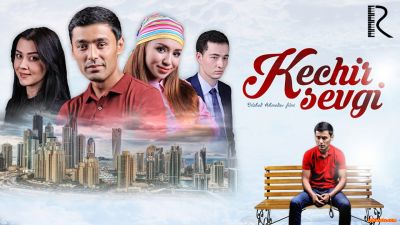 Kechir sevgi / Кечир севги (Yangi Uzbek kino 2017)