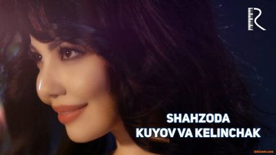 Shahzoda - Kuyov va kelinchak (Official HD video)
