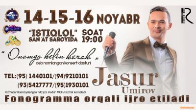 Jasur Umirov - Onamga kelin kerak nomli konsert dasturi 2016