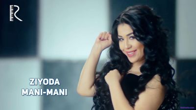 Ziyoda - Mani-mani (Official Clip 2017)