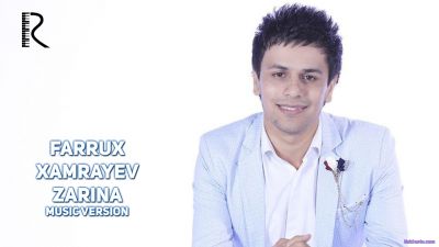 Farrux Xamrayev - Zarina (music version)