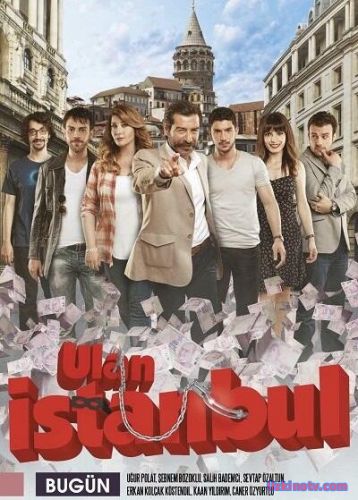 Эй, Стамбул! / Ulan İstanbul (2014)