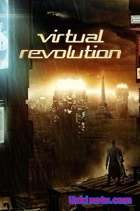 Фильм Виртуальная революция (2016)