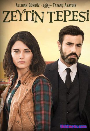 Оливковая вершина / Zeytin Tepesi Все серии (2014) турецкий сериал на русском языке
