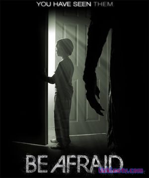 Бойся / Be Afraid (2017)