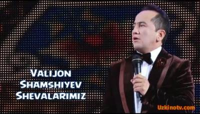Valijon Shamshiyev - Shevalarimiz | Валижон Шамшиев - Шеваларимиз