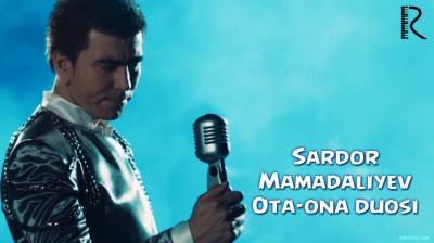 Sardor Mamadaliyev - Ota-ona duosi | Сардор Мамадалиев - Ота-она дуоси