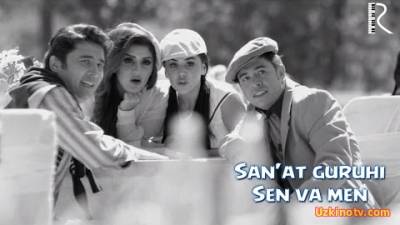 San'at guruhi - Sen va men (Official Clip 2016)