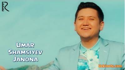 Umar Shamsiyev - Janona (Official Clip 2016)