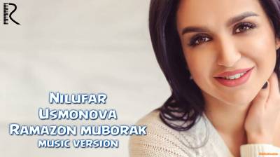 Nilufar Usmonova - Ramazon muborak (Official Music 2016)