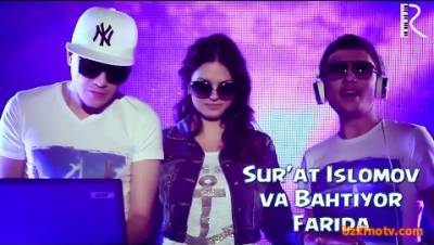 Sur'at Islomov & Bahtiyor - Farida (Official Clip 2016)