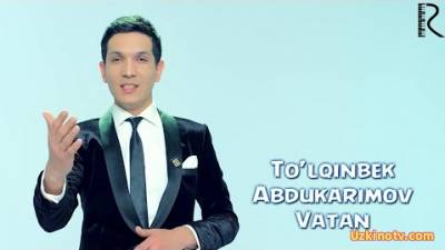 To'lqinbek Abdukarimov - Vatan (Official Clip 2016)