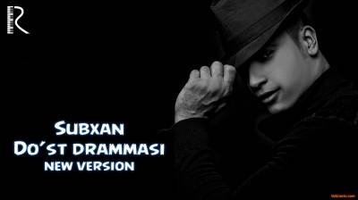 Subxan - Do'st drammasi (Official Music 2016)