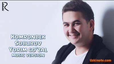Komronbek Soburov - Yorim go'zal (Official Music 2016)