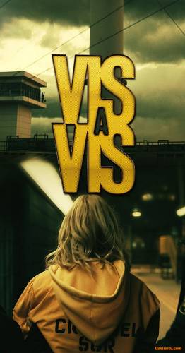 Визави / Vis a vis (1 сезон/2015) 3.4 серия!