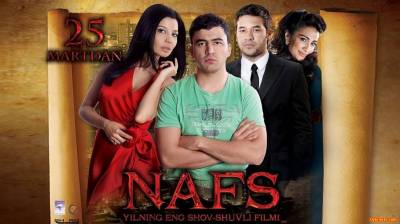 Nafs / Нафс (Yangi O'zbek Kino 2015)