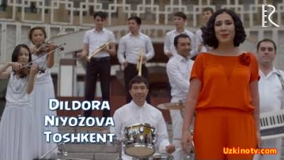 Dildora Niyozova - Toshkent (Official Clip 2016)