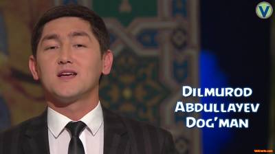 Dilmurod Abdullayev - Dog'man | Дилмурод Абдуллаев - Догман (Official Clip 2016)